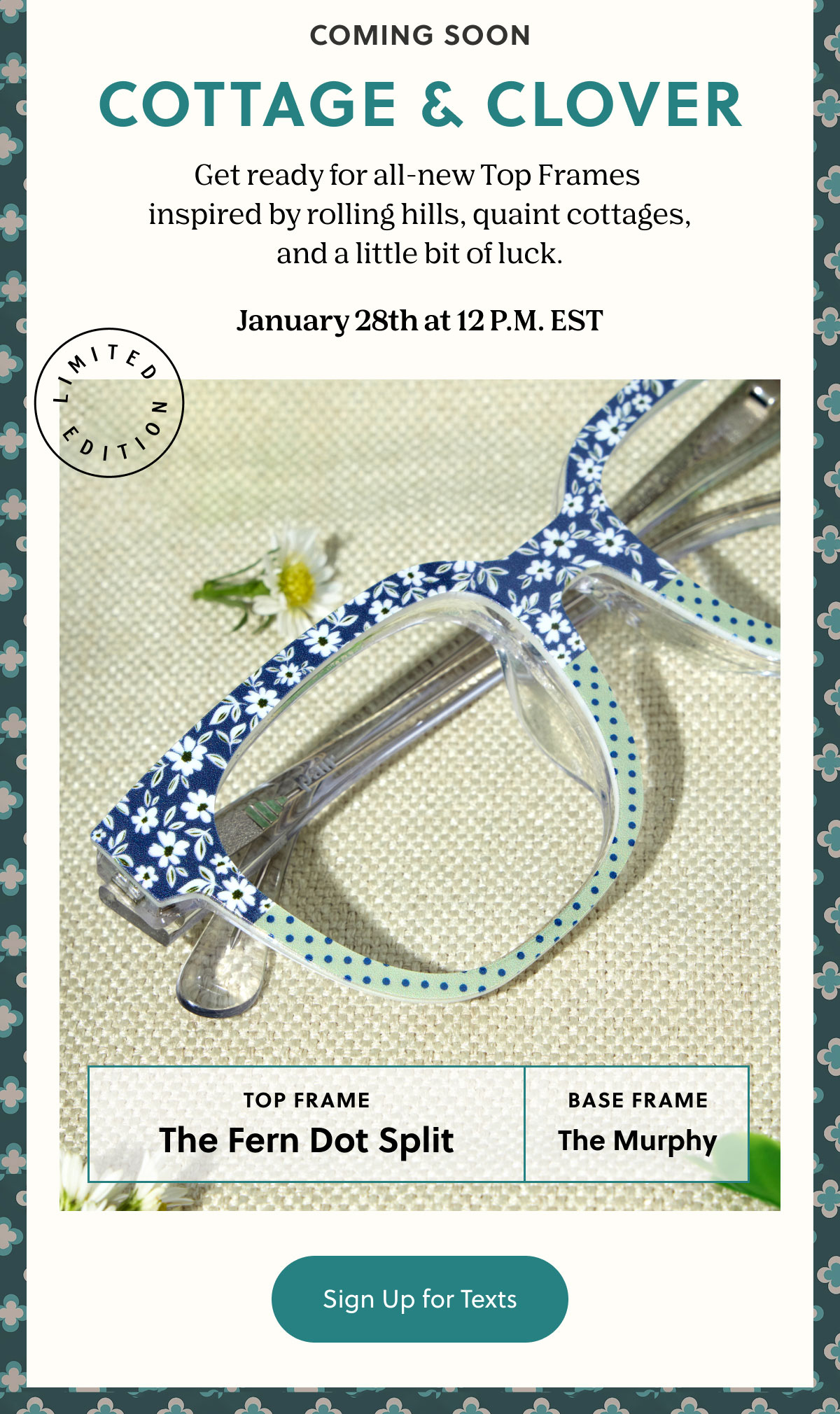 COMING SOON | Cottage & Clover | Get ready for all-new Top Frames  inspired by rolling hills, quaint cottages,  and a little bit of luck.   January 28th at 12 P.M. EST