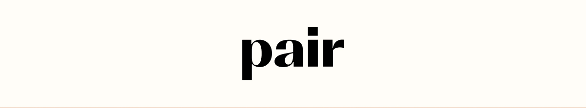 Pair