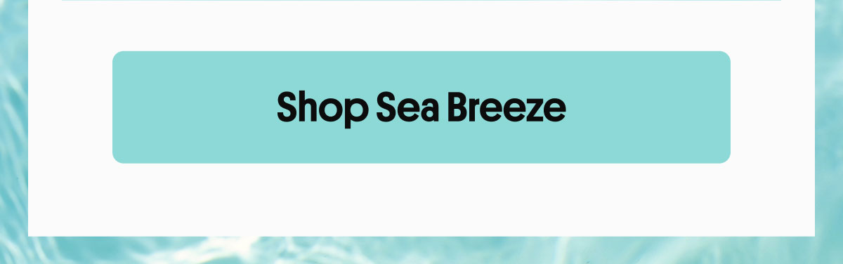 Shop Sea Breeze