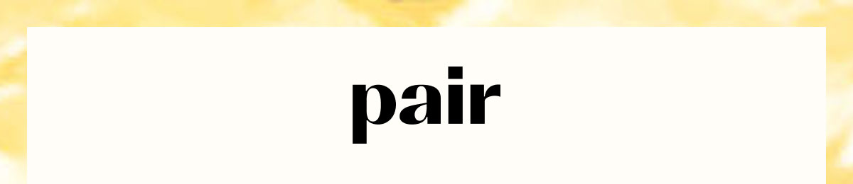 Pair