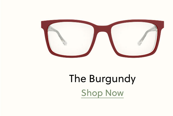 The Burgundy | Shop Now