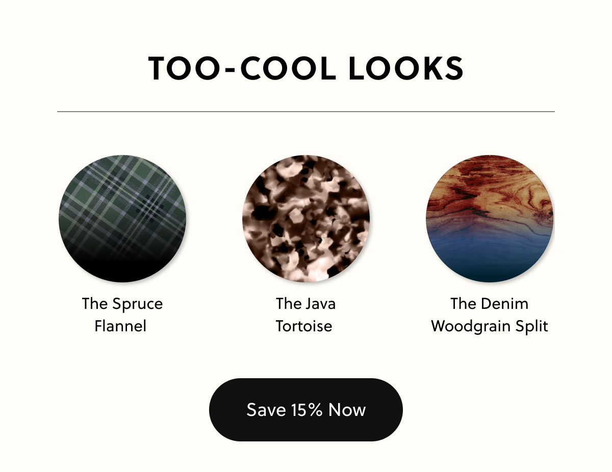 Too-Cool Looks - Save 15% Now