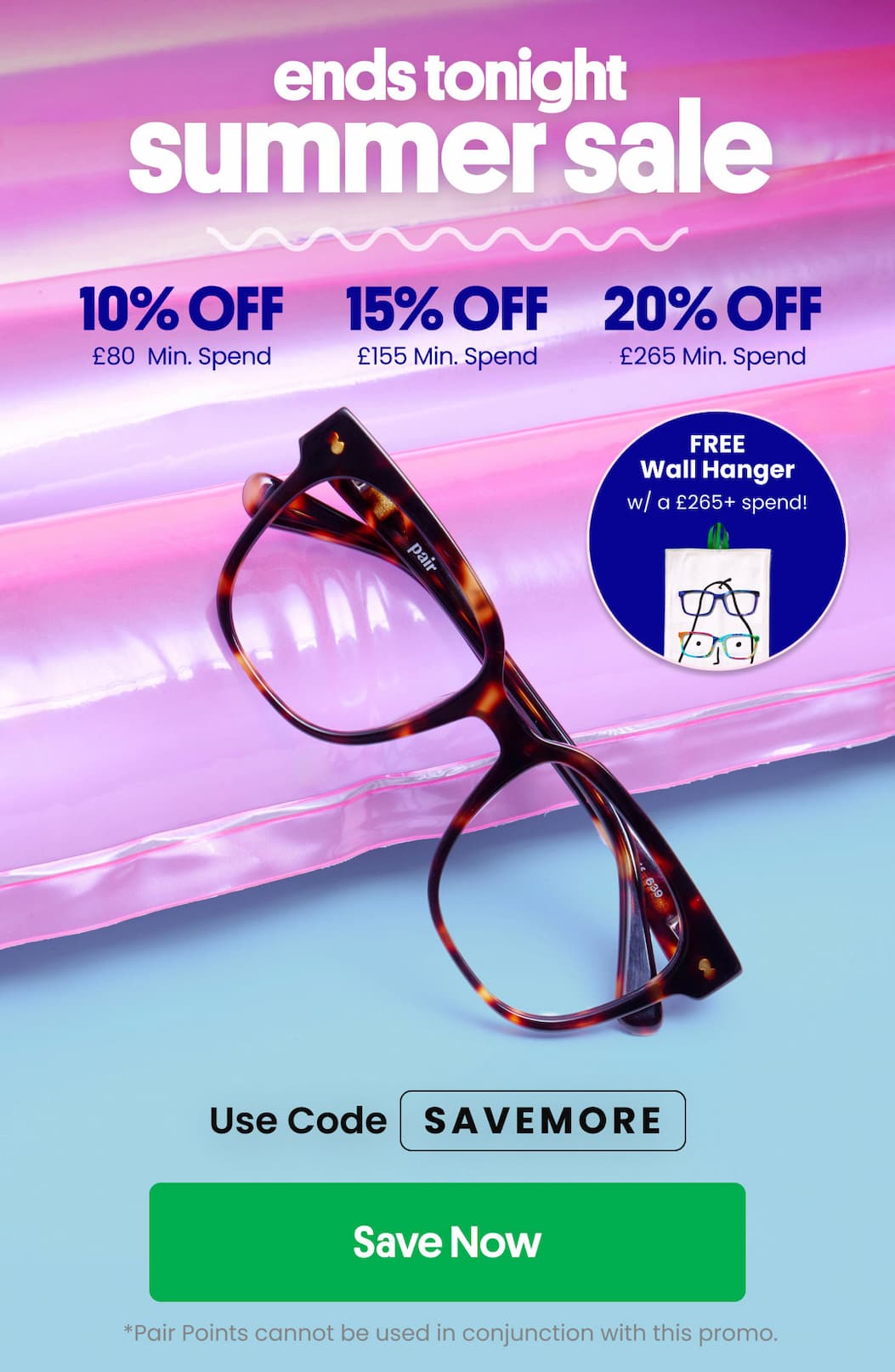 ENDS TONIGHT SUMMER SALE | 10% Off £80 Min. Spend, 15% Off £155 Min. Spend, 20% Off £265 Min. Spend + Free Gift
