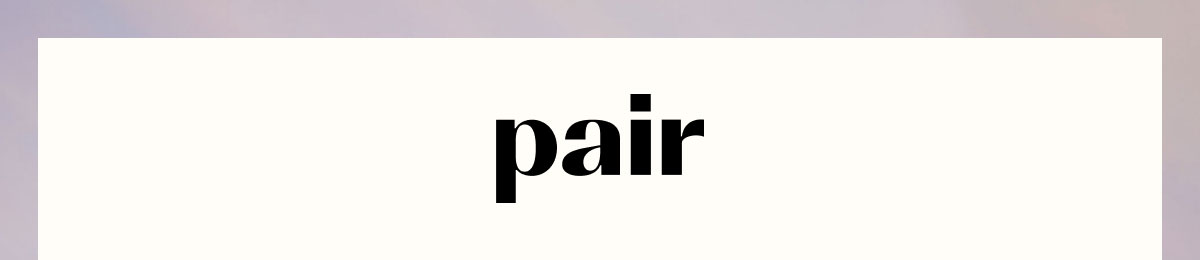 Pair