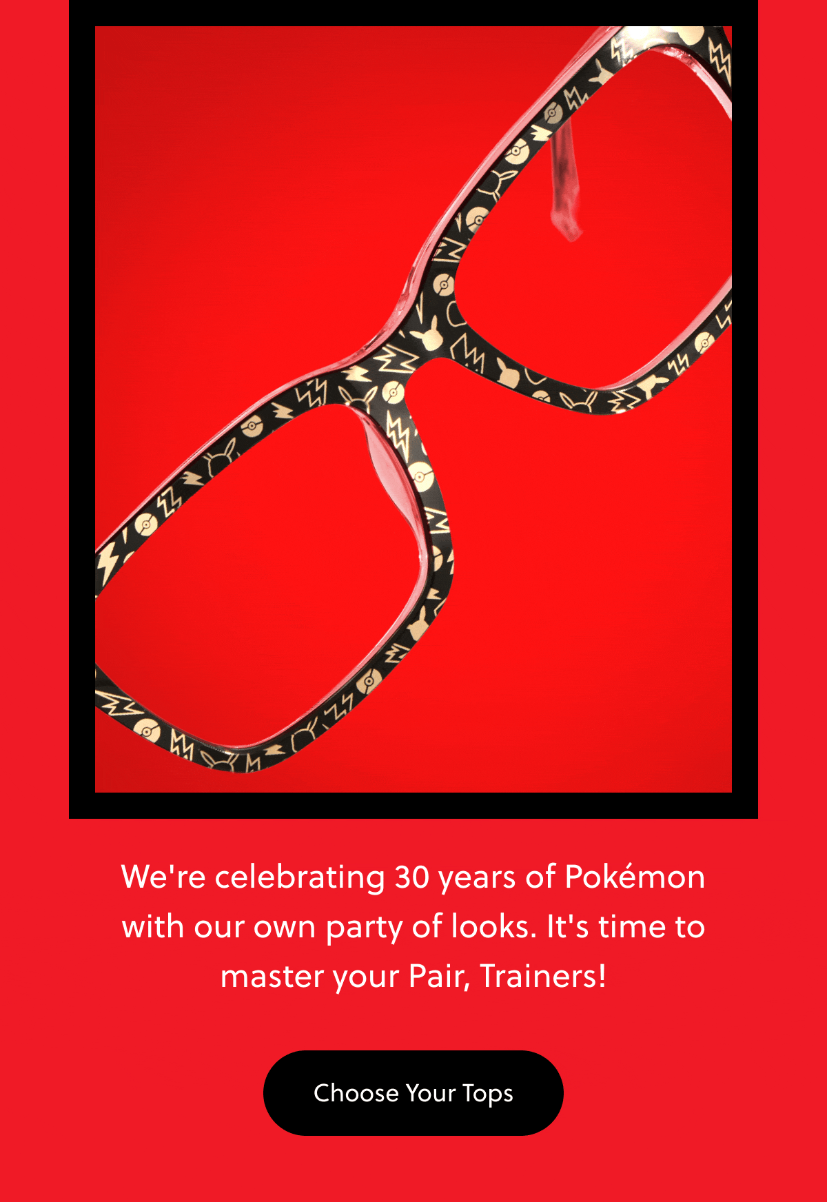 We're celebrating 30 years of Pokemon with our own party of looks. It's time to master your Pair, Trainers! | Choose Your Tops