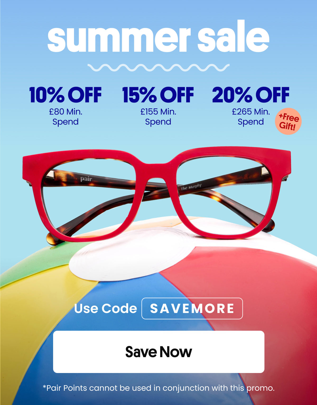 SUMMER SALE | 10% Off £80 Min. Spend, 15% Off £155 Min. Spend, 20% Off £265 Min. Spend + Free Gift