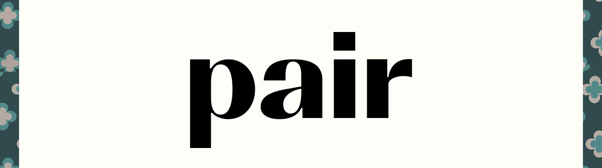 Pair