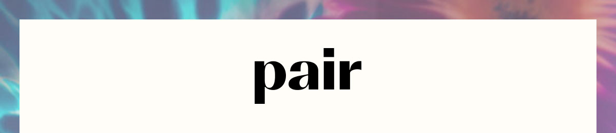 Pair
