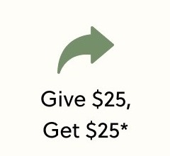 Give $25, Get $25