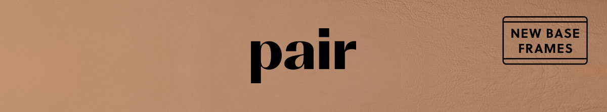 Pair - New Base Frames