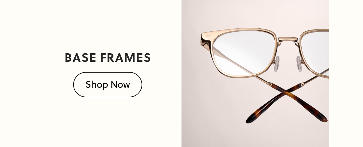 Base Frames | Shop Now