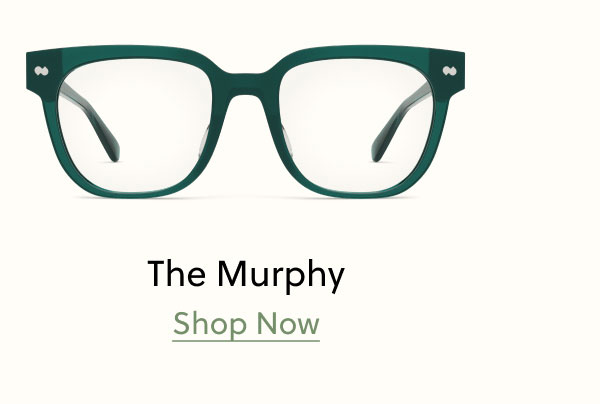 The Murphy | Shop Now