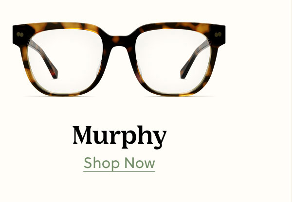 Murphy | Shop Now