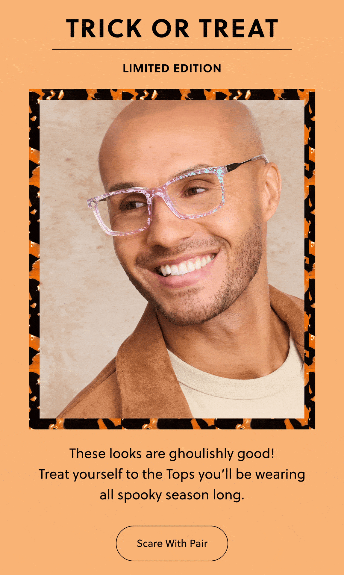Trick or Treat Limited Edition | These looks are ghoulishly good! Treat yourself to the Tops you’ll be wearing all spooky season long. | Scare With Pair