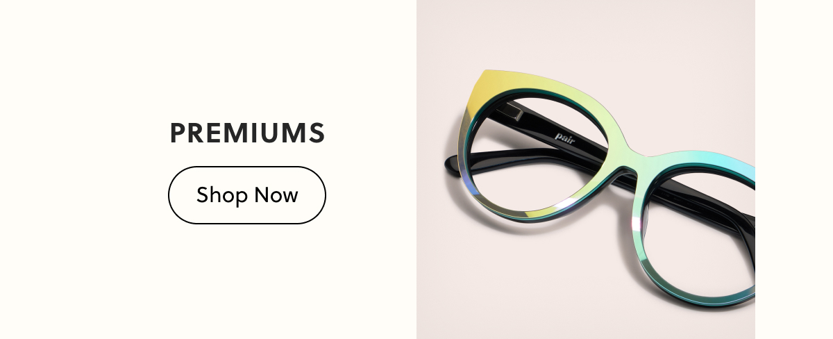 Premiums | Shop Now