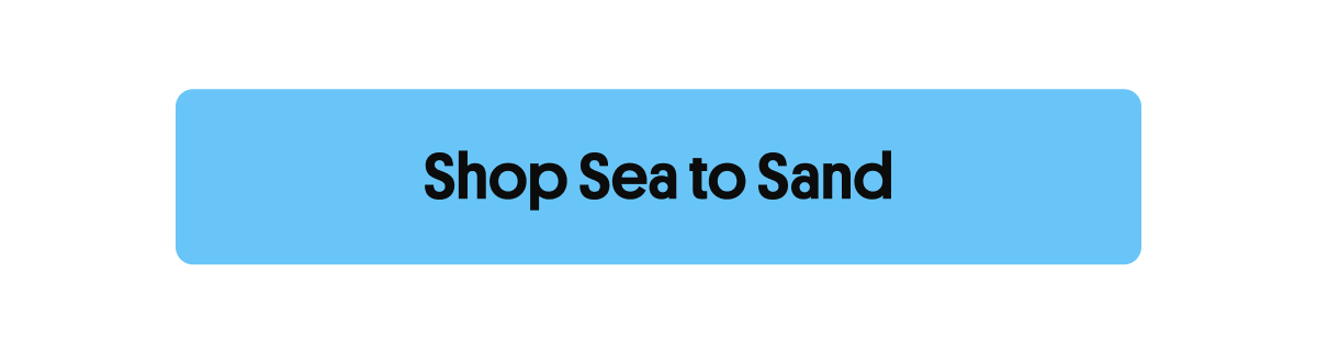Shop Sea to Sand