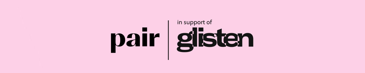 Pair | In support of Glisten
