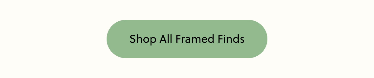 Shop All Framed Finds