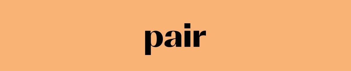 Pair