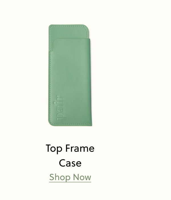 Top Frame Case | Shop Now