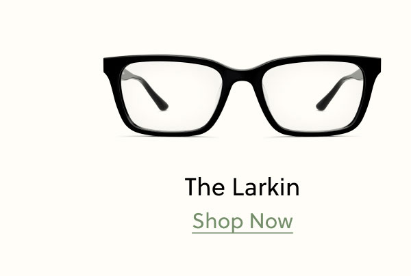 The Larkin | Shop Now