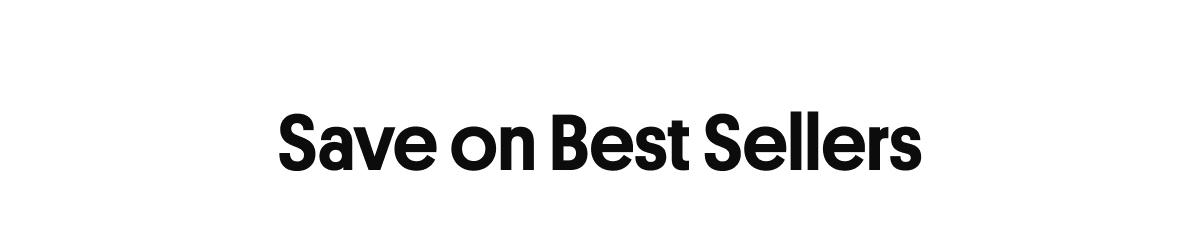 Save on Best Sellers