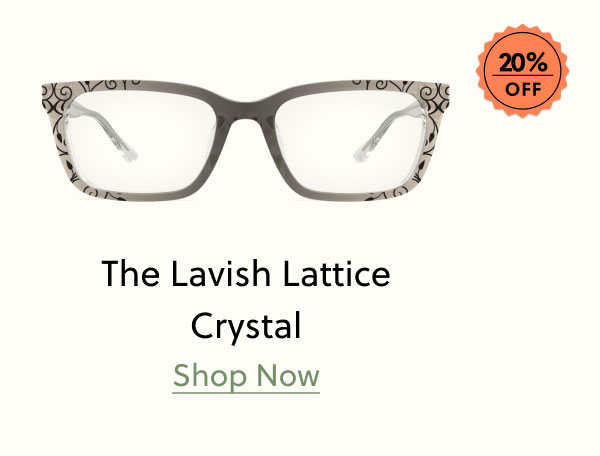 The Lavish Lattice Crystal | Shop Now