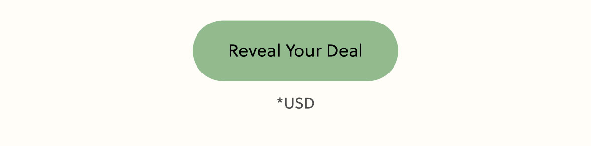 Reveal Your Deal | *USD
