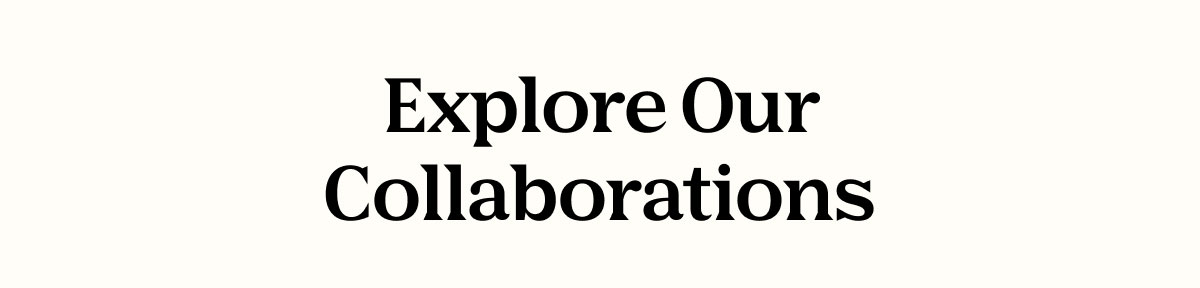Explore Our Collaborations