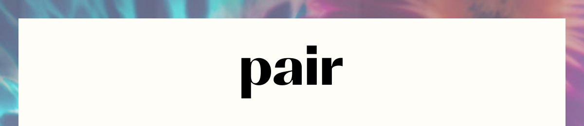 Pair