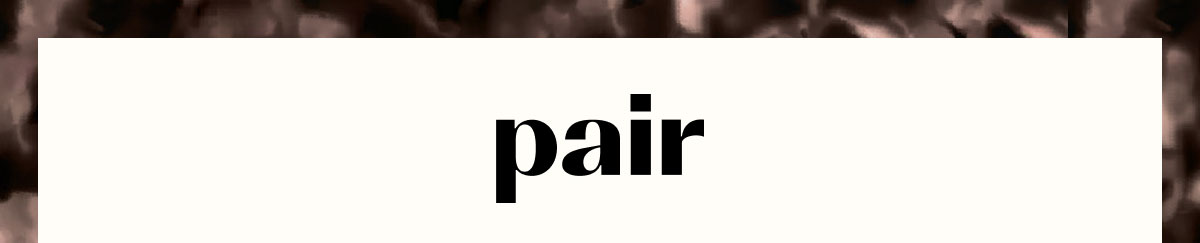 Pair
