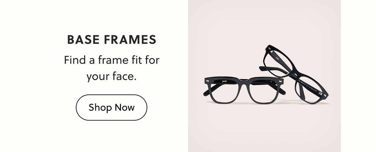 Base Frames | Shop Now