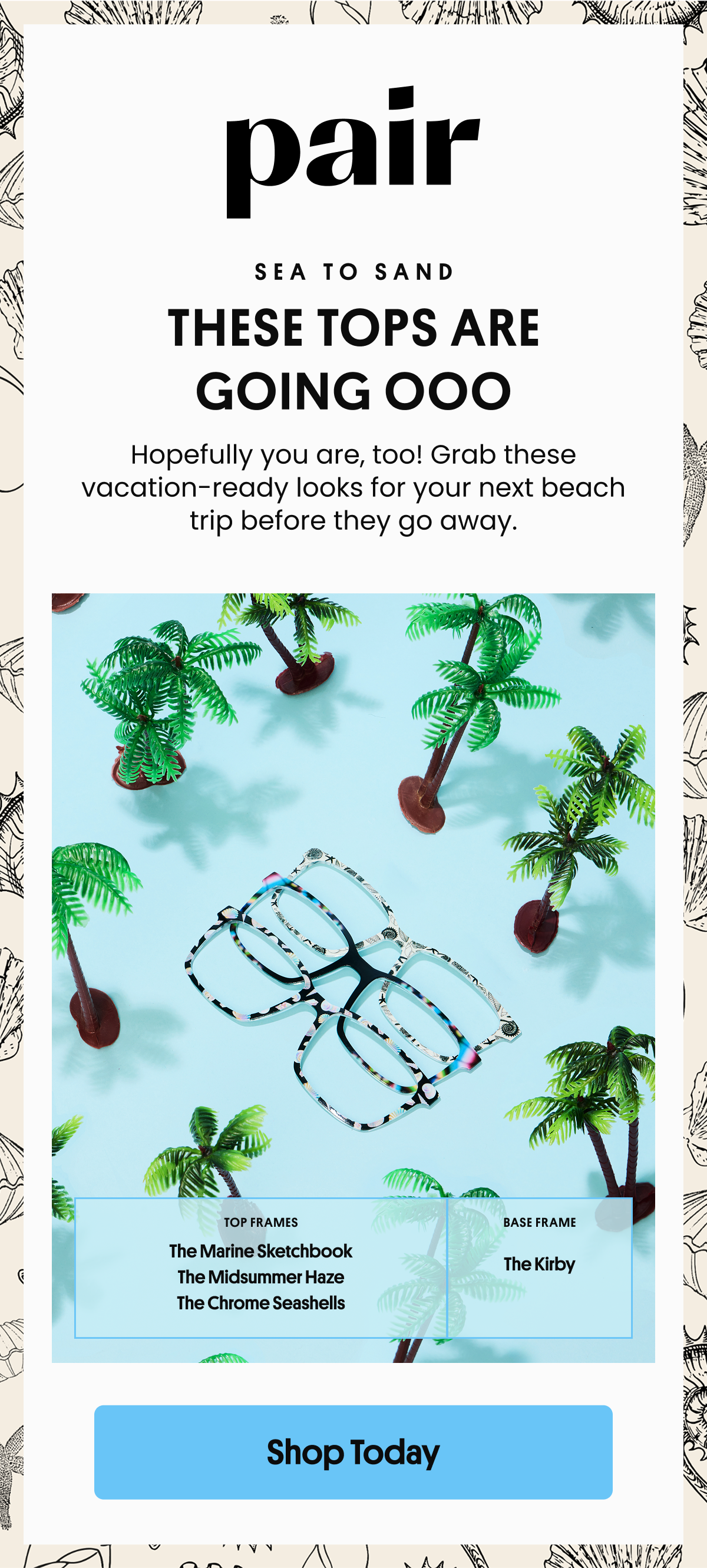 Sea to Sand | These Tops Are Going OOO | Hopefully you are, too! Grab these vacation-ready looks for your next beach trip before they go away. | Shop Today