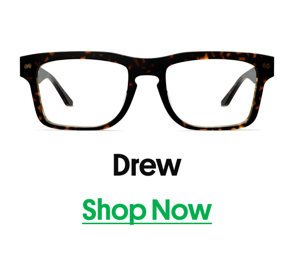 Drew | Shop Now