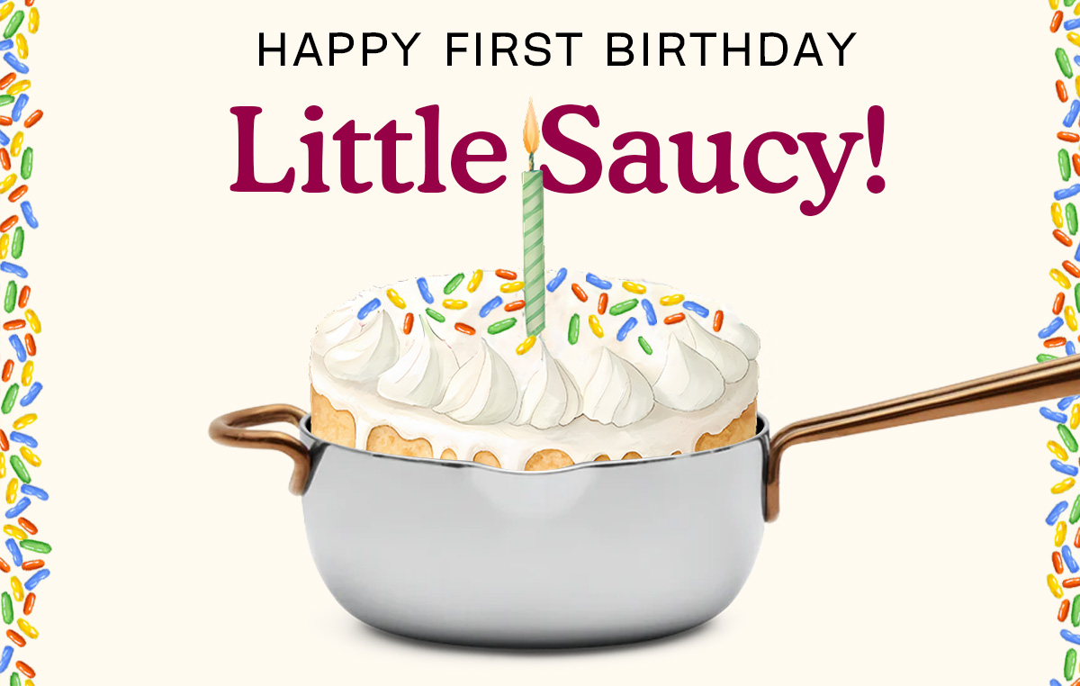 Happy First Birthday Little Saucy!