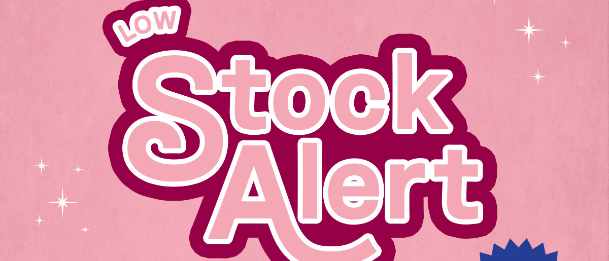 Low Stock Alert!