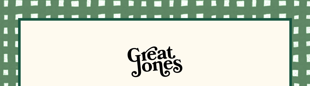 Great Jones: Eat Your Greens