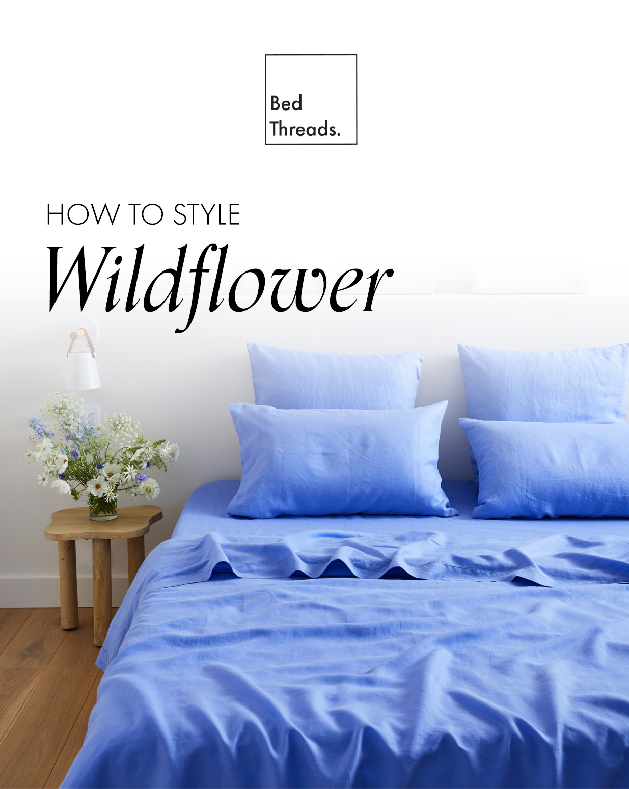 How to Style Wildflower 💙 Bed Threads