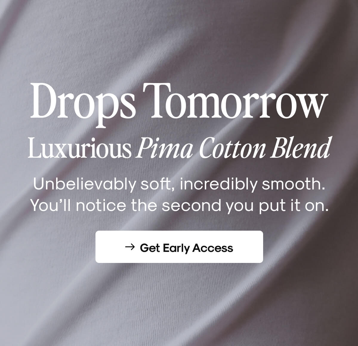 Get Early Access
