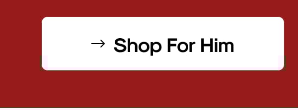 Shop For Him