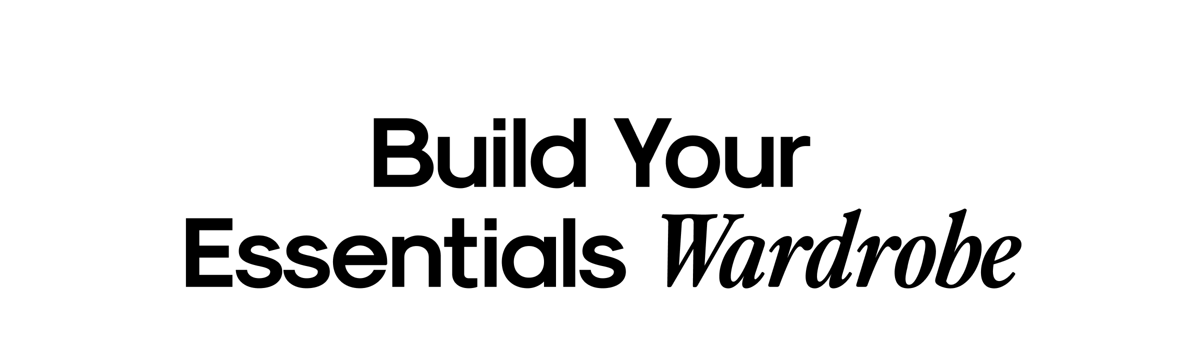 Build Your Essentials Wardrobe