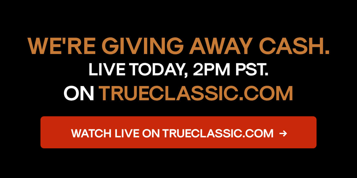 WATCH LIVE ON TRUECLASSIC.COM  →