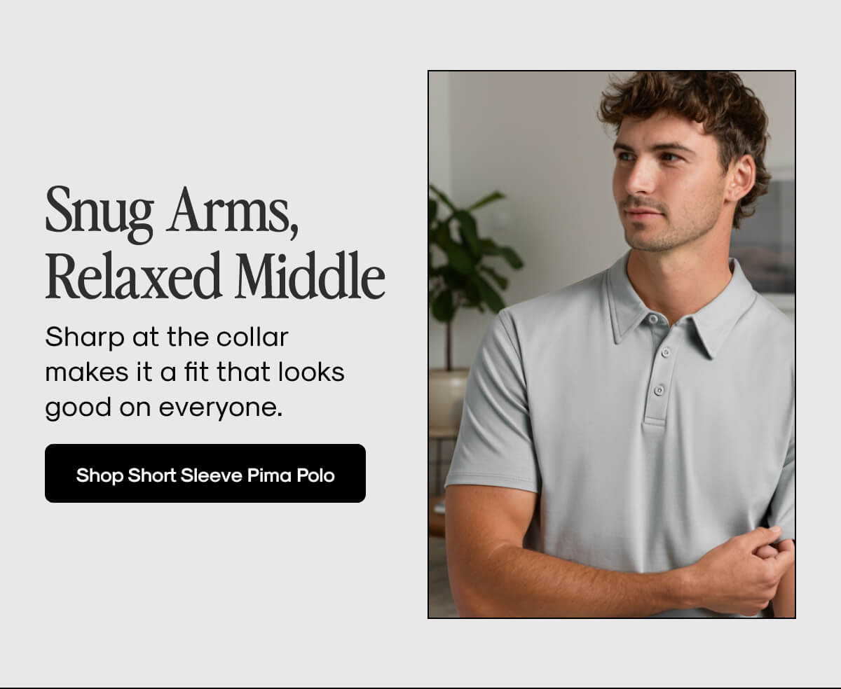Snug Arms, Relaxed Middle