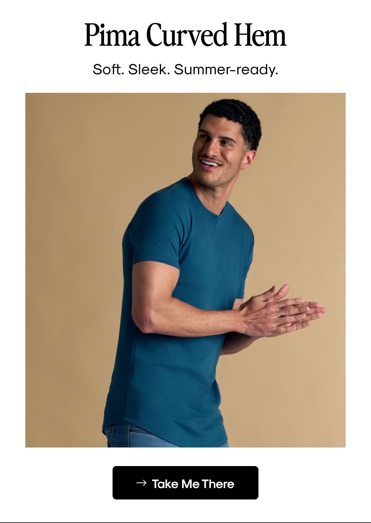 Pima Curved Hem