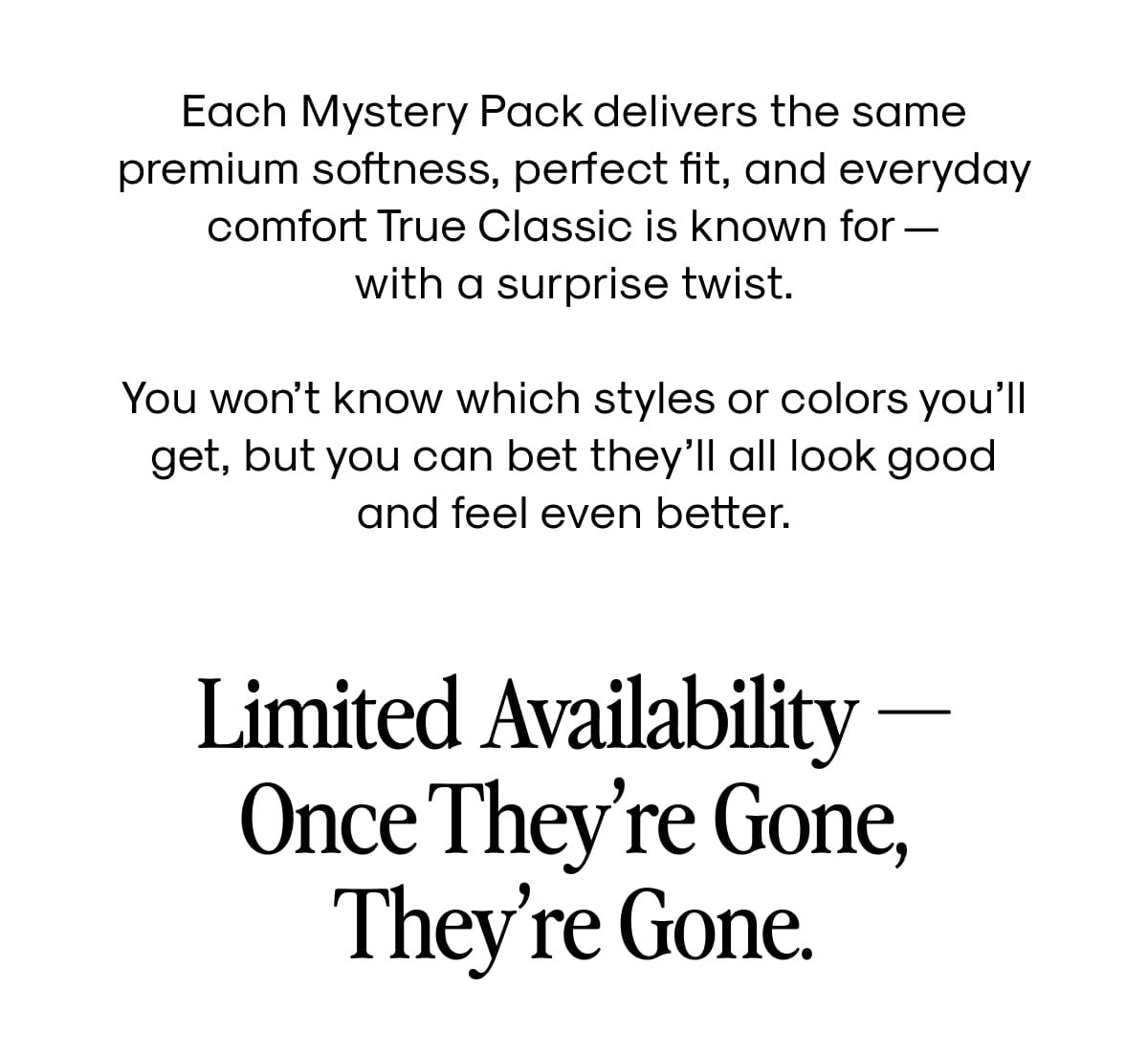 Each Mystery Tee Delivers The Same