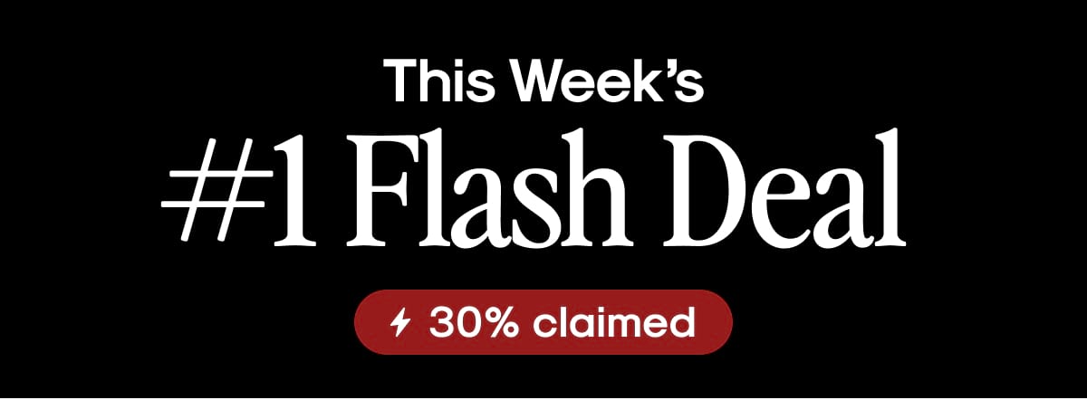 This Week's #1 Flash Deal