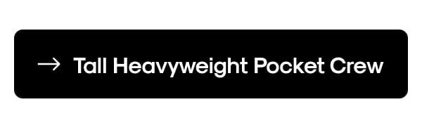 Tall Heavyweight Pocket Crew