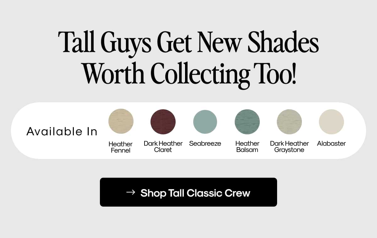 Tall Fit Gets New Shades Worth Collecting Too!