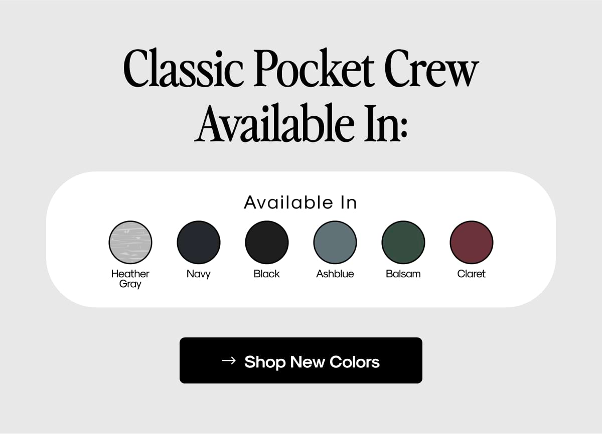 Classic Pocket Crew available in: