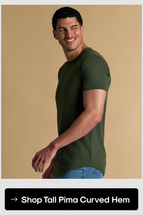 Tall Pima Curved Hem